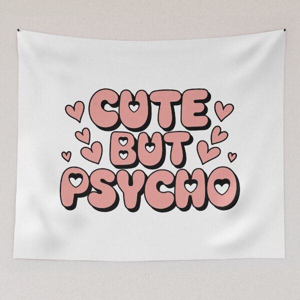 Item preview, Cute but Psycho designed and sold by graphic-genie.