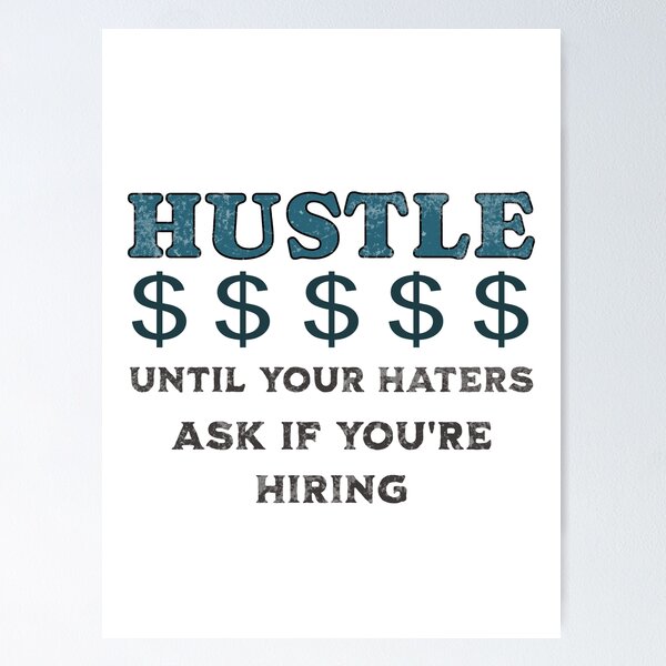 Artikel-Vorschau von Hustle Until Your Haters Ask If You're Hiring Motivierendes T-Shirt, inspirierendes Zitat-T-Shirt, perfektes Geschenk für Unternehmer und Macher, designt und verkauft von teesquaredesign.