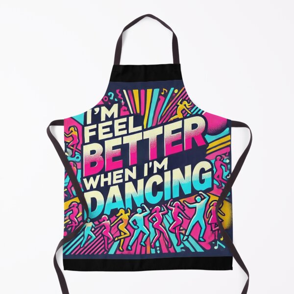 Item preview, I'm Feel Better When I'm Dancing. Feel The Rhytm, Feel Alive designed and sold by GlowUpLook.