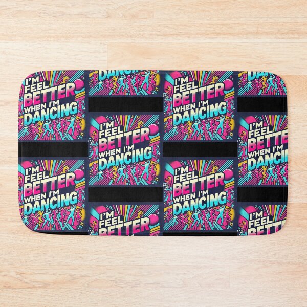 Item preview, I'm Feel Better When I'm Dancing. Feel The Rhytm, Feel Alive designed and sold by GlowUpLook.