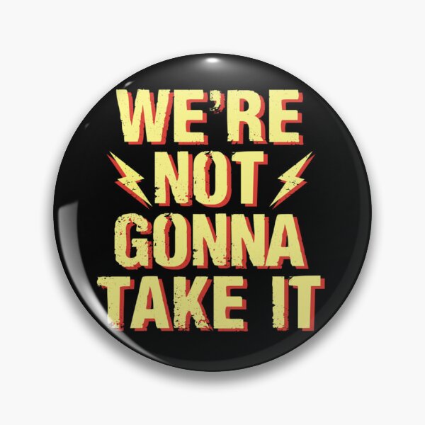 Item preview, Not Gonna Take It   designed and sold by OctopusDL.