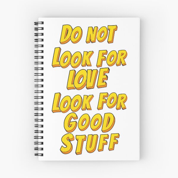 Item preview, Don't look for love look for good stuff  designed and sold by Karim-Karem.