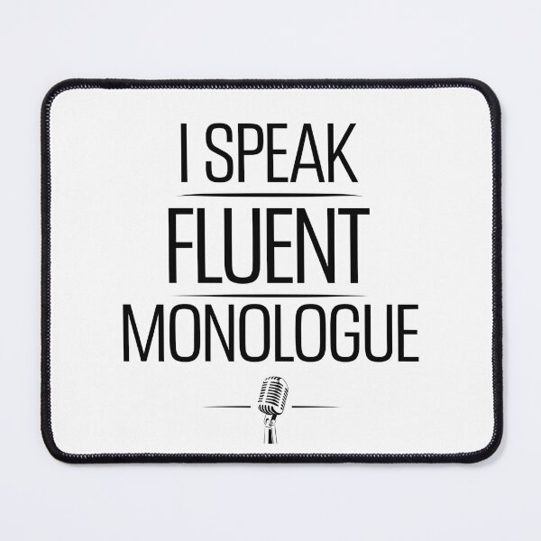 Item preview, I Speak Fluent Monologue designed and sold by CerativeHymns.