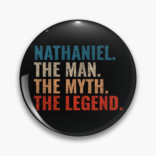 Item preview, Nathaniel The Man The Myth The Legend Nathaniel Name Retro 70s distress designed and sold by Teelogic.