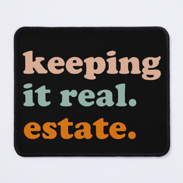 Item preview, Keeping It Real Estate  designed and sold by Buntrockstore.