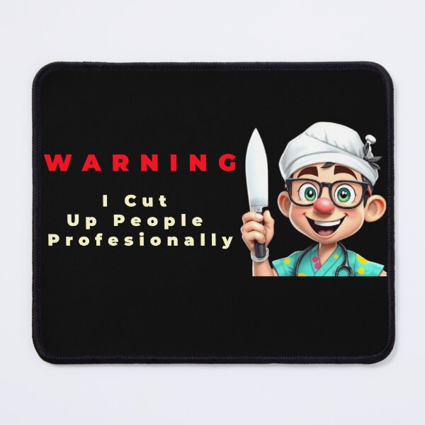 Item preview, Warning I cut up people professionally - funny doctor tee - forensic medicine - bestseller designed and sold by micromania99.