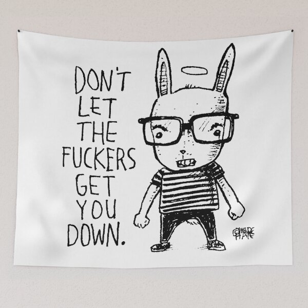 Item preview, Don't Let the Fuckers Get You Down designed and sold by Wade Hate Hampton.