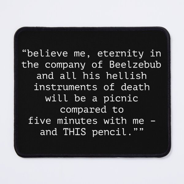 Item preview, Blackadder Pencil Torture quote designed and sold by Boxing Kangaroo Retail Company.