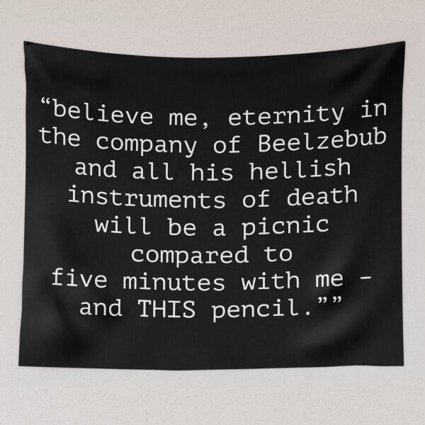 Item preview, Blackadder Pencil Torture quote designed and sold by Boxing Kangaroo Retail Company.