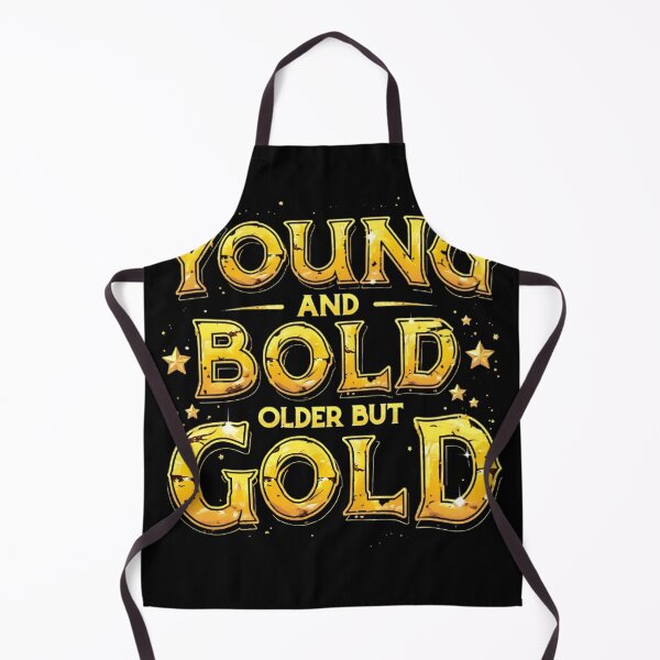 Item preview, "Young and Bold, Older but Gold" Inspirational T-Shirt designed and sold by AI-volution.
