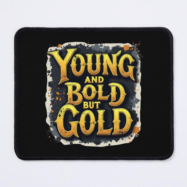 Item preview, "Young & Bold, Older but Golden" Timeless T-Shirt designed and sold by AI-volution.