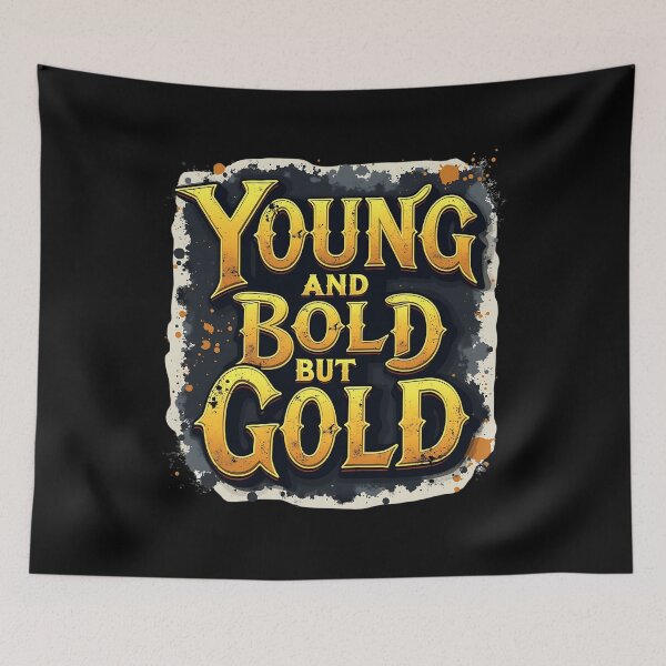 Item preview, "Young & Bold, Older but Golden" Timeless T-Shirt designed and sold by AI-volution.