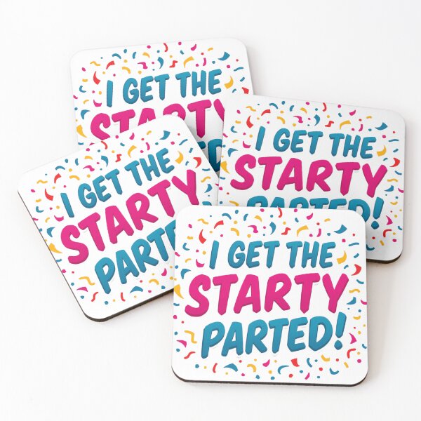 Item preview, I Get The Starty Parted - Funny Party  designed and sold by iTeeShirts.