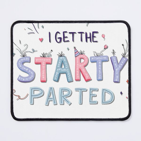 Item preview, I Get The Starty Parted - Cute Party Shirt designed and sold by iTeeShirts.