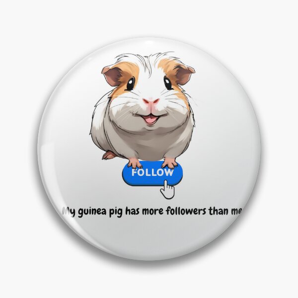 Artikelvorschau, My Guinea pig has more follower than me entworfen und verkauft von ankerettich.