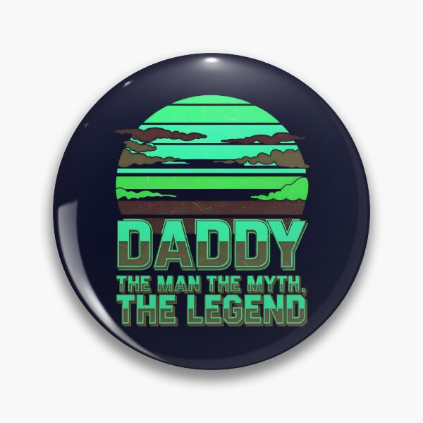 Item preview, Daddy The Man The Myth The Legend designed and sold by TheArtOfPat.