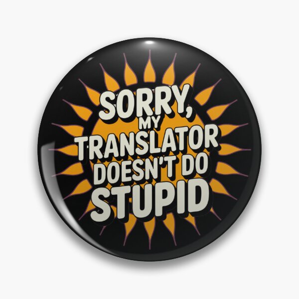 Aperçu de l'œuvre Perdu dans la traduction ? Ce n'est pas mon problème créée et vendue par Robs Designs.