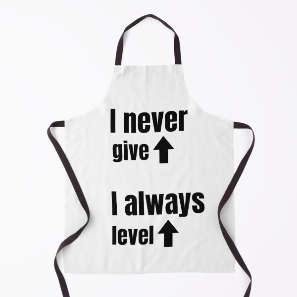 Item preview, I never give up, I always level up designed and sold by Karim-Karem.
