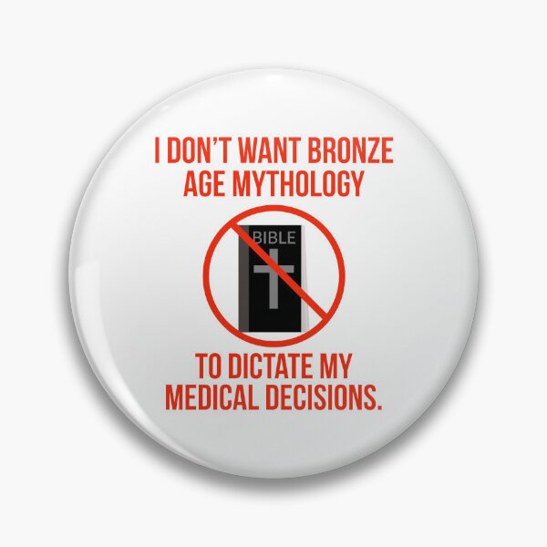 Item preview,  Bronze Age mythology should not dictate my medical decisions  designed and sold by Rachel the Artist .