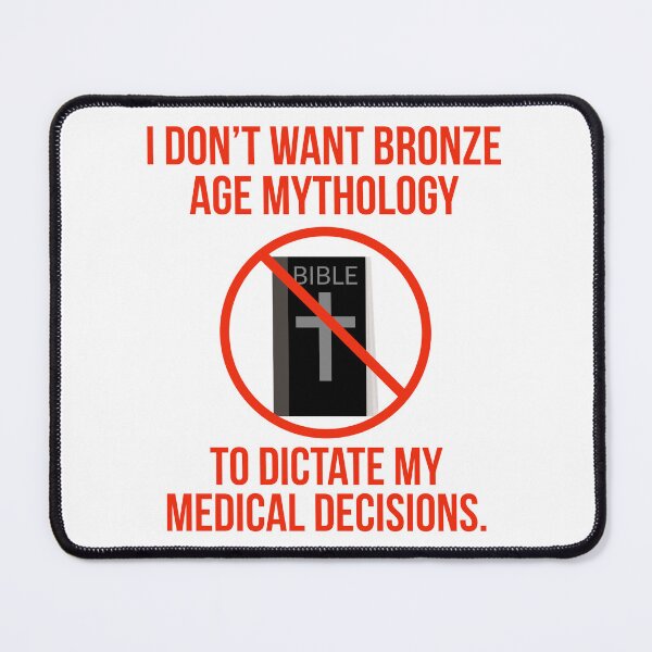 Item preview, Bronze Age mythology should not dictate my medical decisions designed and sold by Rachel the Artist .