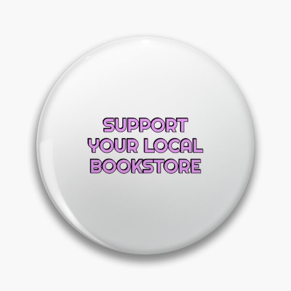Item preview, Support your local bookstore designed and sold by Inspirationmotivation.