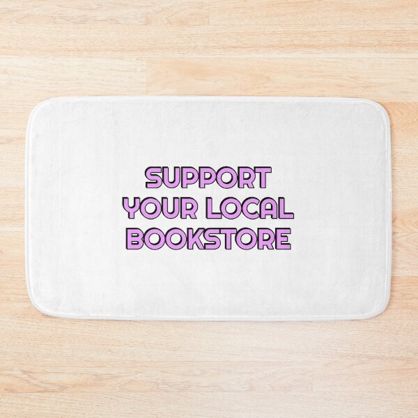 Item preview, Support your local bookstore designed and sold by Inspirationmotivation.