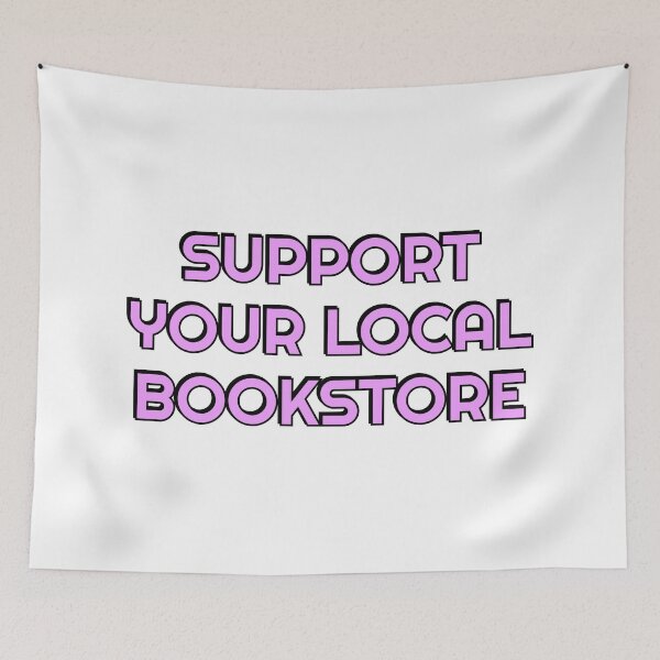 Item preview, Support your local bookstore designed and sold by Inspirationmotivation.