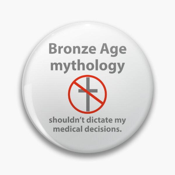 Item preview, Bronze Age mythology should not dictate my medical decisions  designed and sold by Rachel the Artist .