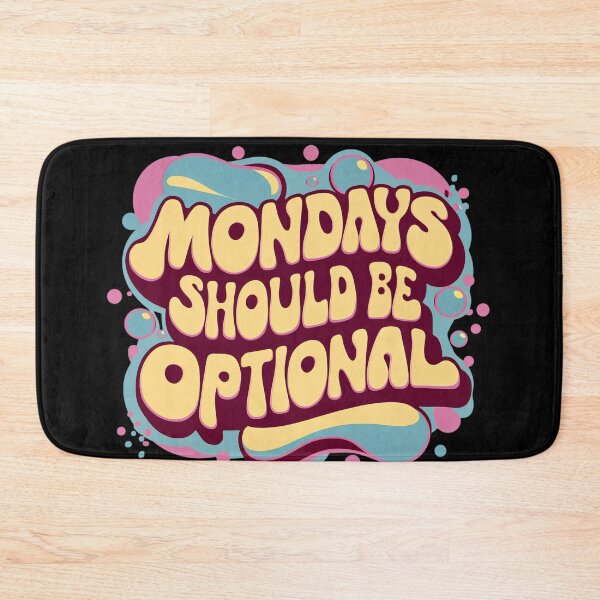 Item preview, Mondays Should Be Optional designed and sold by Itsheartshop.