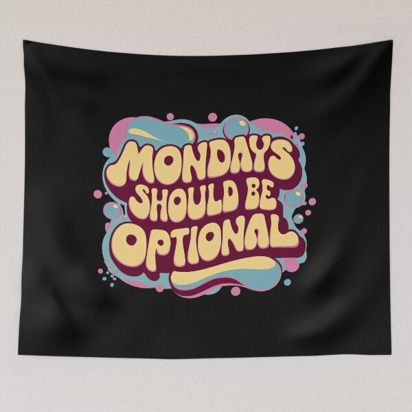 Item preview, Mondays Should Be Optional designed and sold by Itsheartshop.