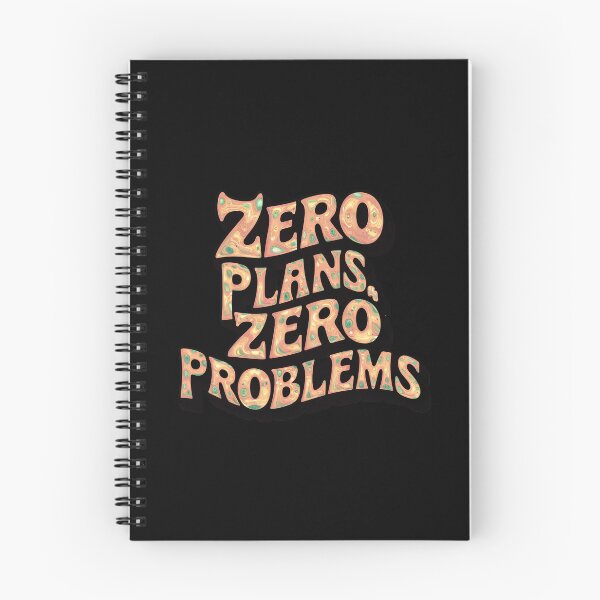 Item preview, Zero Plans Zero Problems designed and sold by Itsheartshop.