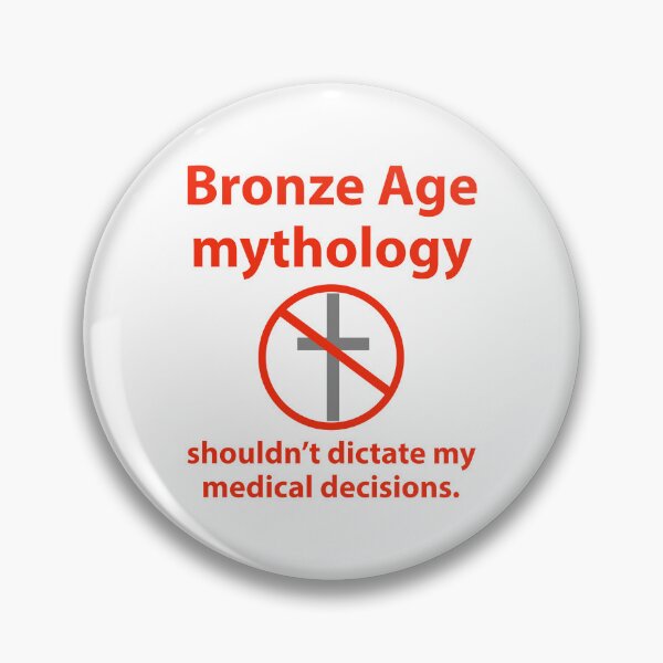 Item preview, Bronze Age mythology should not dictate my medical decisions  designed and sold by Rachel the Artist .