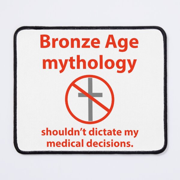 Item preview, Bronze Age mythology should not dictate my medical decisions  designed and sold by Rachel the Artist .