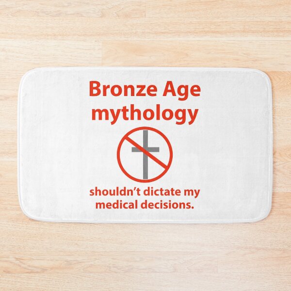 Item preview, Bronze Age mythology should not dictate my medical decisions  designed and sold by Rachel the Artist .