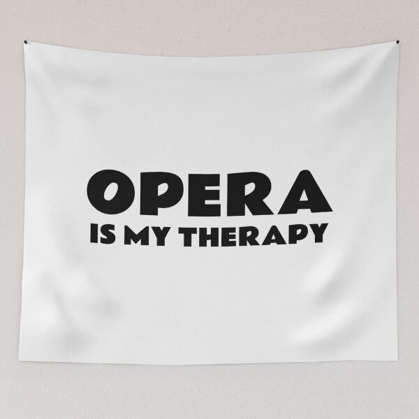 Item preview, Opera Is My Therapy designed and sold by Inspirationmotivation.