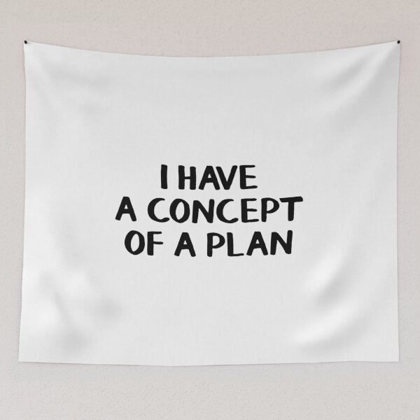 Item preview, I Have A Concept Of A Plan designed and sold by allthetees.