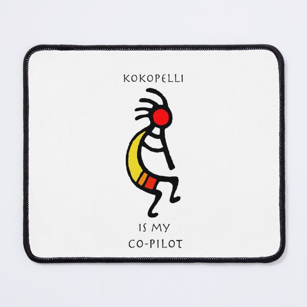 Item preview, Kokopelli Is My Co-Pilot designed and sold by MeDoStuff.