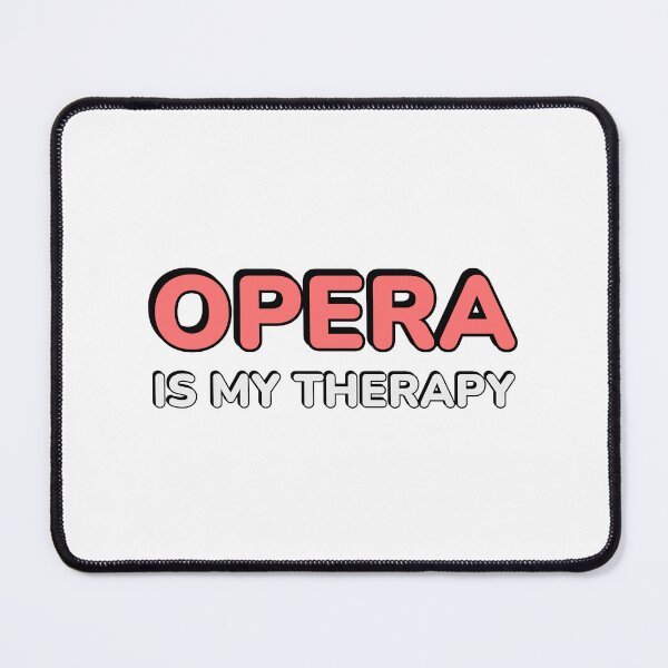 Item preview, Opera Is My Therapy designed and sold by Inspirationmotivation.