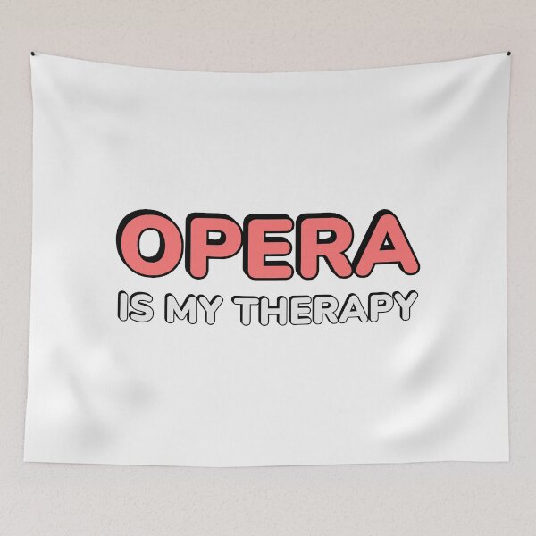Item preview, Opera Is My Therapy designed and sold by Inspirationmotivation.
