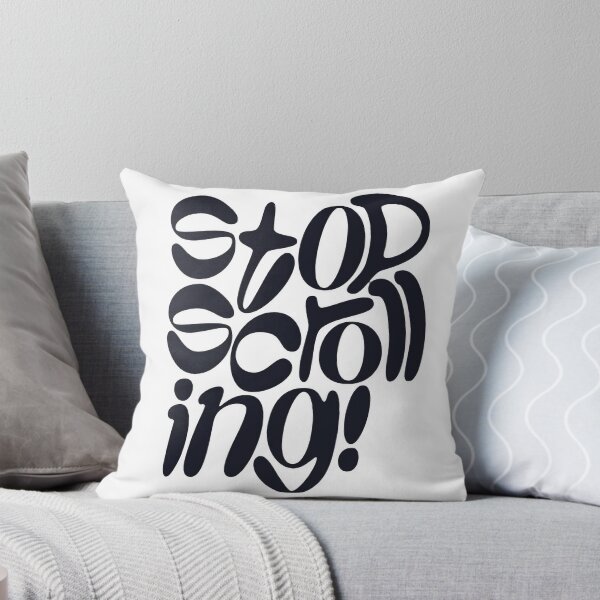 Item preview, Stop Scrolling designed and sold by BeUniqueCo.