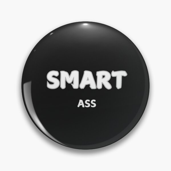 Item preview, Smart Ass funny statement designed and sold by GinnyGi.
