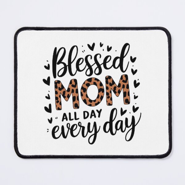 Item preview, Blessed Mom 24/7 , All Day, Every Day , funny gift , gift idea designed and sold by masteryStore.