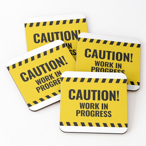 Item preview, Caution! Work in Progress designed and sold by NorthCoDesign.