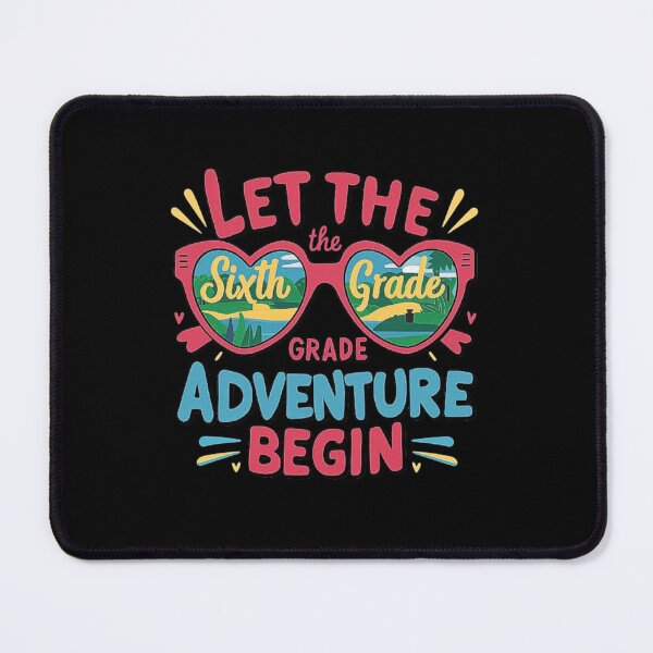 Item preview, Let the Sixth Grade Adventure Begin Clothing designed and sold by love3617.