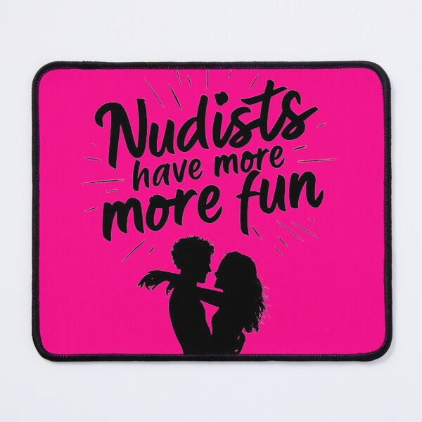 Item preview, Nudists Have More Fun - Unique Eye Catching - Pink designed and sold by JLEmporium.