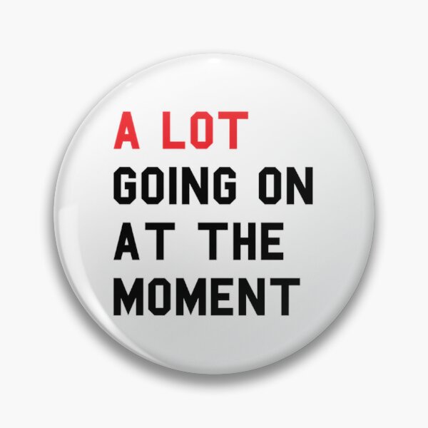 Item preview, Taylor Swift A lot going on at the moment designed and sold by HelloCal.