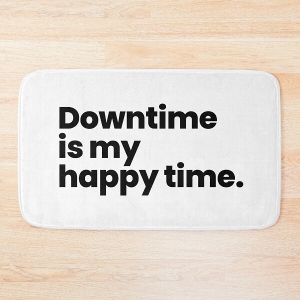 Item preview, Downtime is my happy time | Introvert and HSP designed and sold by ThingsOnTees.