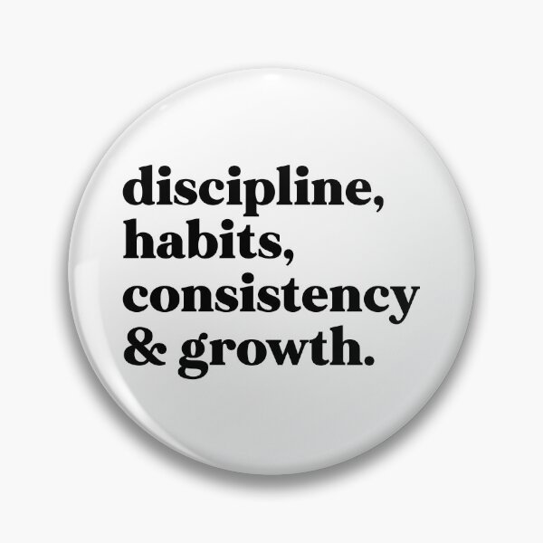 Item preview, Discipline, habits, and consistency and growth designed and sold by weirdly weird.