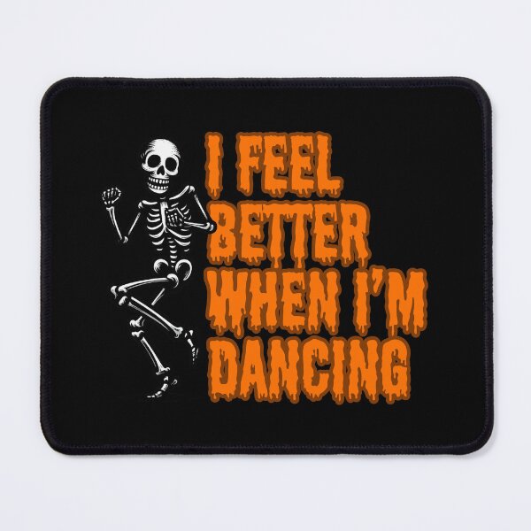 Item preview, I feel better when i’m dancing designed and sold by Rlyehinmate.