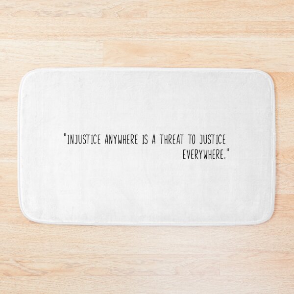 Item preview, Injustice anywhere is a threat to justice everywhere designed and sold by WilliamsGFX.